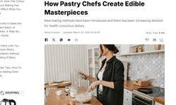 The Intersection Of Art and Baking: How Pastry Chefs Create Edible Masterpieces